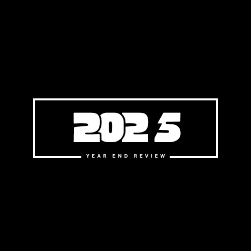 Year End Review 2025