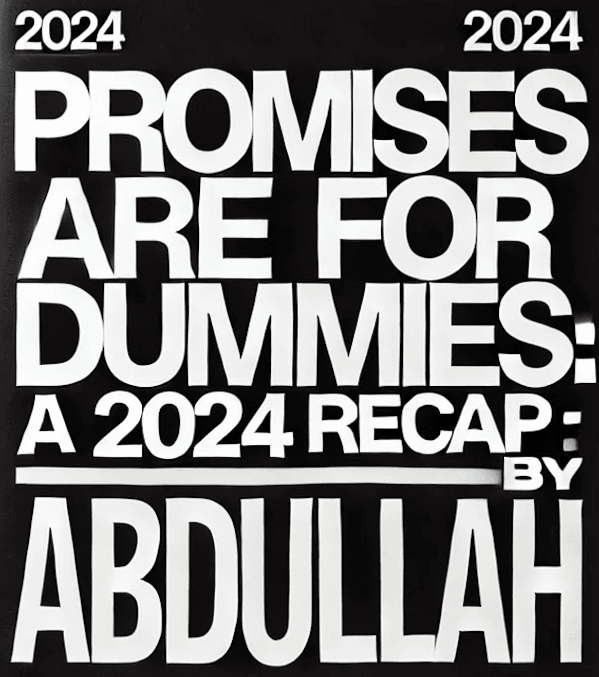Promises Are for Dummies: A 2024 Recap